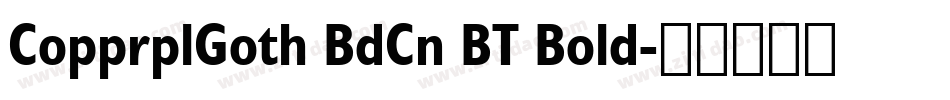 CopprplGoth BdCn BT Bold字体转换